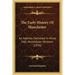 The Early History Of Manchester: An Address Delivered In Music Hall, Manchester, Vermont (1876)