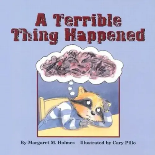 A Terrible Thing Happened
