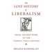 The Lost History of Liberalism: From Ancient Rome to the Twenty-First Century