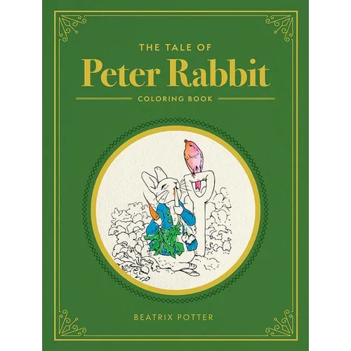 The Tale of Peter Rabbit: A Coloring Book