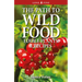 The Path to Wild Food: Edible Plants & Recipes