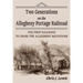 Two Generations on the Allegheny Portage Railroad