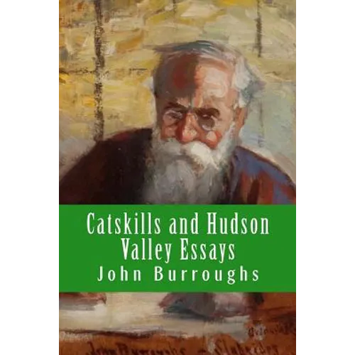 Catskills and Hudson Valley Essays