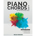 Piano Chords Two: A Beginner's Guide To Simple Music Theory and Playing Chords To Any Song Quickly