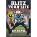 Blitz Your Life: Stories from an NFL and ALS Warrior