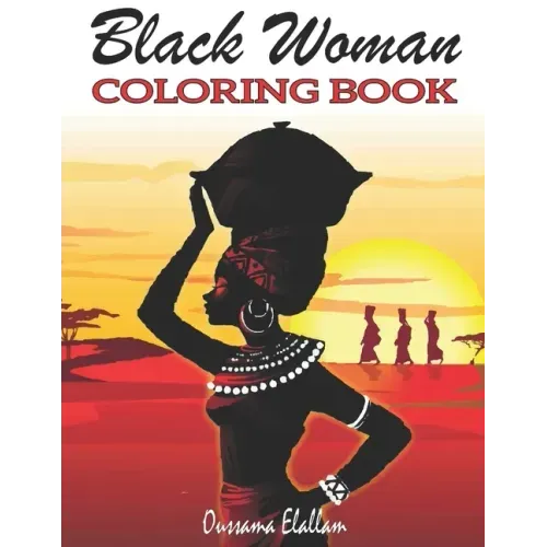 Black Woman Coloring Book: Funny Black Wife Coloring Book, African woman Designs, Beauty queens gorgeous black women African american afro dreads