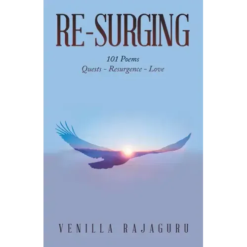 Re-Surging: 101 Poems on Quests - Resurgence - Love