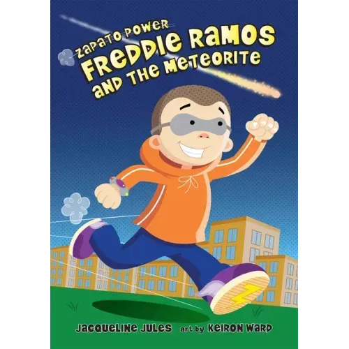 Freddie Ramos and the Meteorite: Volume 11