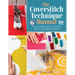 The Coverstitch Technique Manual: The Complete Guide to Sewing with a Coverstitch Machine