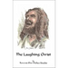 The Laughing Christ