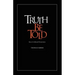 Truth Be Told: New & Collected Premortems