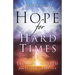 Hope for Hard Times: Lessons on Faith from Elijah and Elisha
