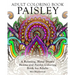 Adult Coloring Book Paisley: A Relaxing, Hand Drawn Henna and Paisley Coloring Book for Adults