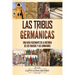 Las tribus germánicas: Una guía fascinante de la historia de los francos y los lombardos
