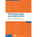 Information design as principled action: Making information accessible, relevant, understandable, and usable
