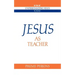 Jesus as Teacher