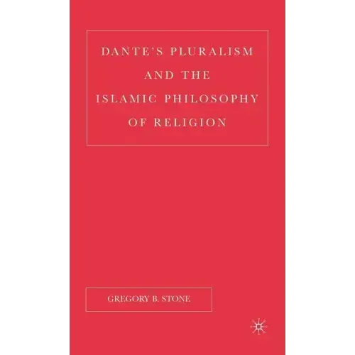 Dante's Pluralism and the Islamic Philosophy of Religion