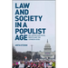 Law and Society in a Populist Age: Balancing Individual Rights and the Common Good