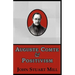 Auguste Comte & Positivism