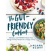 The Gut-Friendly Cookbook: Delicious Low-Fodmap, Gluten-Free, Allergy-Friendly Recipes for a Happy Tummy