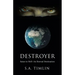 Destroyer: Satan to Hell-An Eternal Destination
