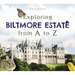 Exploring Biltmore Estate from A to Z