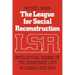 The League for Social Reconstruction: Intellectual Origins of the Democratic Left in Canada, 1930-1942
