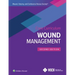 Wound, Ostomy, and Continence Nurses Society Core Curriculum: Wound Management