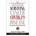 Surviving Cancer, COVID-19, and Disease: The Repurposed Drug Revolution