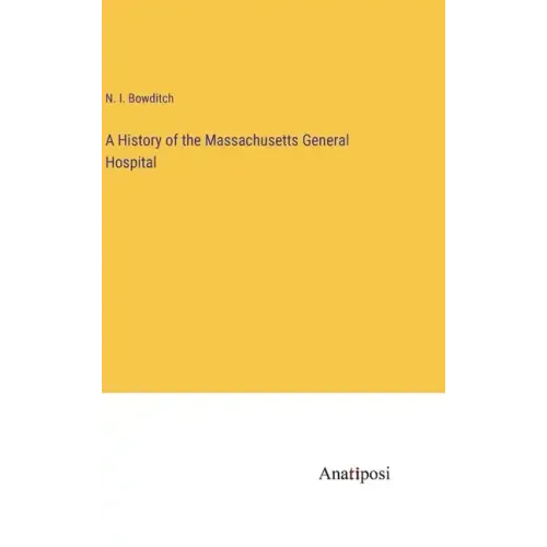 A History of the Massachusetts General Hospital