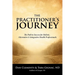 The Practitioner's Journey: The Path to Success for Alternative, Holistic and Integrative Health Professionals
