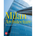 Milan Architecture: The City and Expo