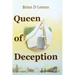 Queen of Deception: The true story of Daisy Bates