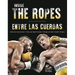 Inside the Ropes