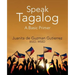 Speak Tagalog: A Basic Primer