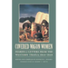 Covered Wagon Women, Volume 9: Diaries and Letters from the Western Trails, 1864-1868