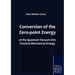 Conversion of the Zero-point Energy of the Quantum Vacuum into Classical Mechanical Energy