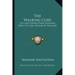 The Walking Cure: Pep and Power from Walking; How to Cure Disease by Walking