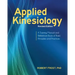 Applied Kinesiology, Revised Edition: A Training Manual and Reference Book of Basic Principles and Practices