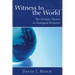 Witness To The World