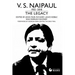 V.S.Naipaul: The Legacy