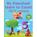 My Preschool Learn to Count: MATH Workbook for kindergarten and toddlers ages 3-5 (Homeschooling activities: trace and write, How many, Addition, s