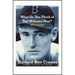 What Do You Think of Ted Williams Now?: A Remembrance