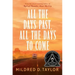 All the Days Past, All the Days to Come