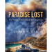 Paradise Lost The Great California Fire Chronicles