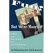 Fun? But We're Married!: A Wise and Witty Guide to a Lasting Marriage