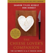 The Cheese Lover's Companion: The Ultimate A-To-Z Cheese Guide with More Than 1,000 Listings for Cheeses & Cheese-Related Terms