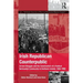 Irish Republican Counterpublic: Armed Struggle and the Construction of a Radical Nationalist Community in Northern Ireland, 1969-1998