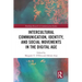 Intercultural Communication, Identity, and Social Movements in the Digital Age