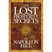 The Lost Prosperity Secrets of Napoleon Hill: Newly Discovered Advice for Success in Tough Times